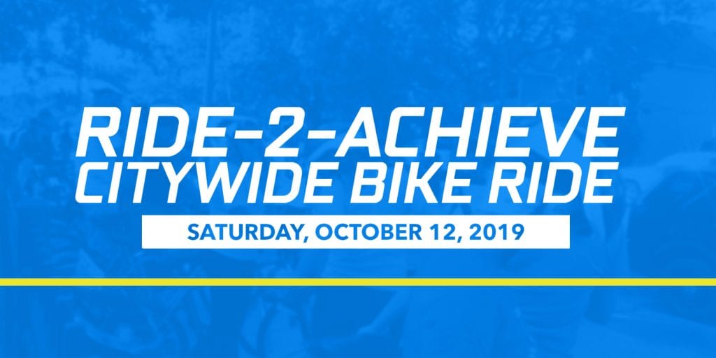 Ride-2-Achieve Citywide Bike Ride - Saturday, October 12, 2019