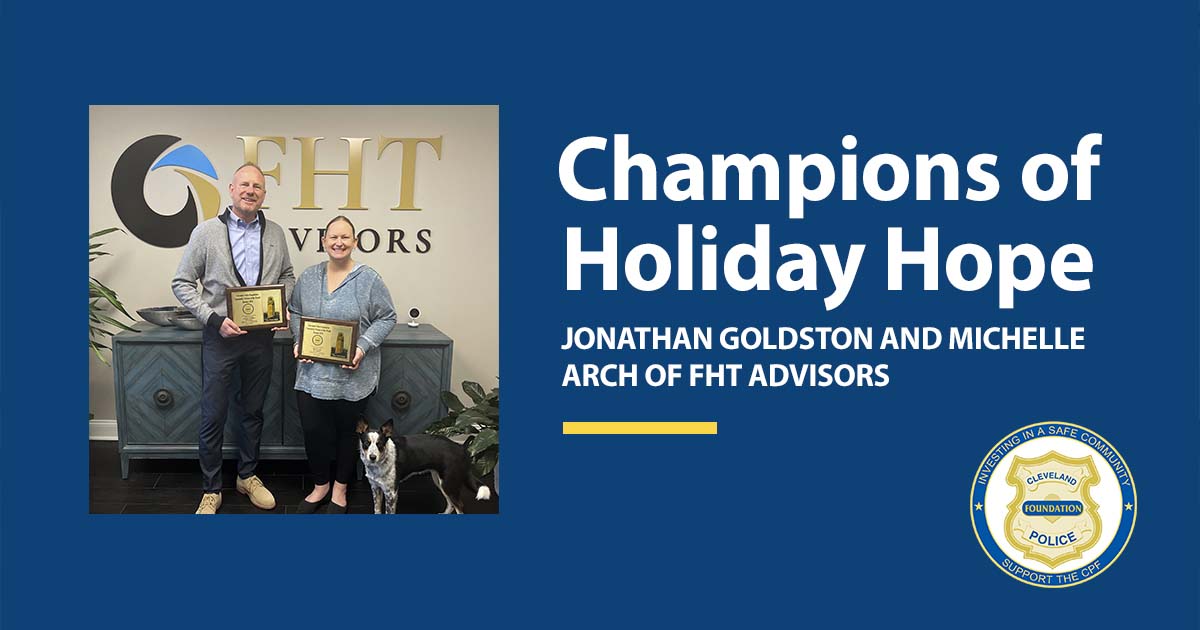 Champions of Holiday Hope - Jonathan Goldston and Michelle Arch of FHT Advisors