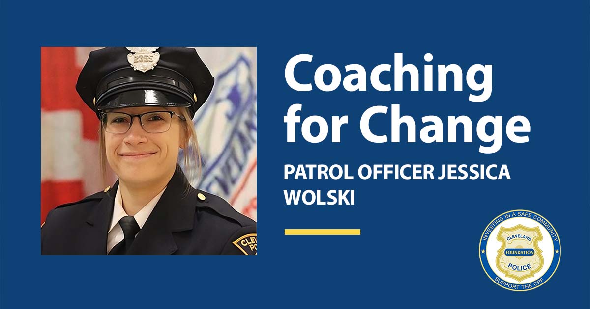 Coaching for Change - Patrol Officer Jessica Wolski