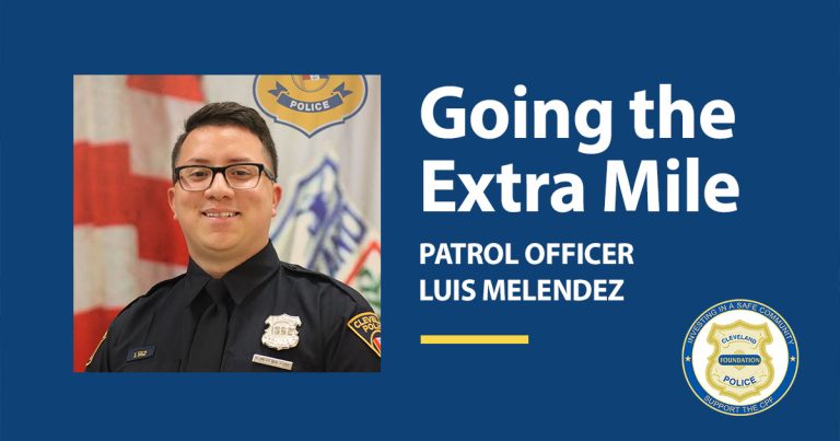 Graphic recognizing Patrol Officer Luis Melendez as the Cleveland Police Foundation’s July 2025 Police Officer of the Month, featuring a portrait of Officer Melendez in uniform before a U.S. flag backdrop. The text reads: “Going the Extra Mile – Patrol Officer Luis Melendez.”