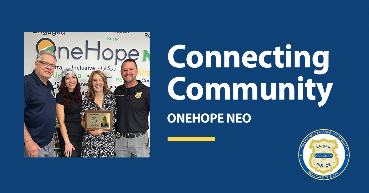 Graphic announcing OneHope NEO as the Cleveland Police Foundation’s Community Partner of the Month for August 2025, with the tagline “Connecting Community.”
