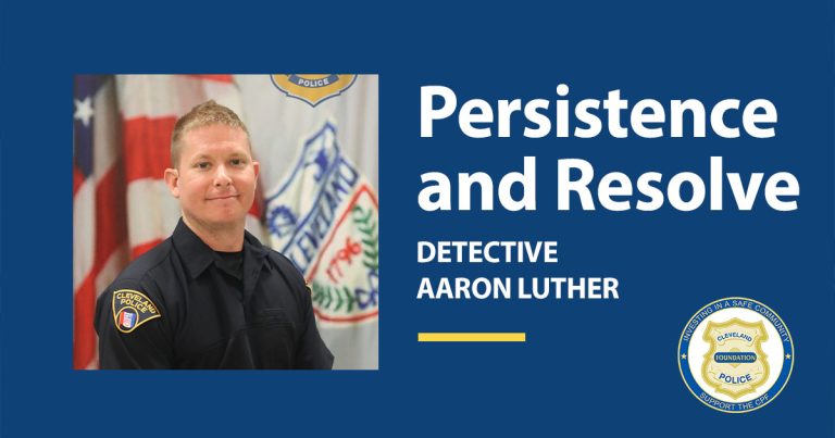 Graphic announcing Detective Aaron Luther as the Cleveland Police Foundation’s Police Officer of the Month for August 2025, with the tagline “Persistence and Resolve.”