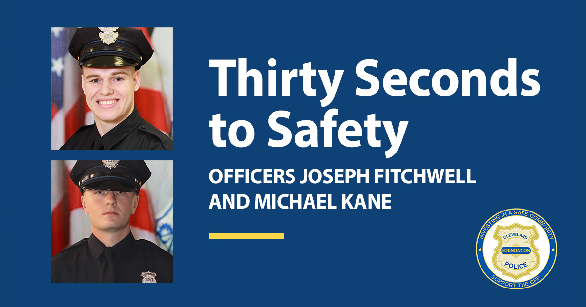 "Thirty Seconds to Safety" header graphic honoring Patrol Officers Joseph Fitchwell and Michael Kane as Cleveland Police Foundation Police Officers of the Month for January 2026